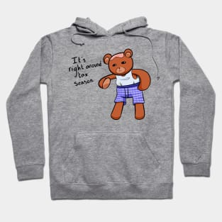 It's Right Around Tax Season Hoodie